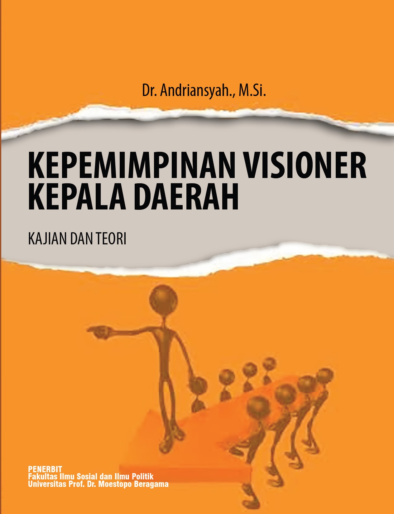 Kepemimpinan Visioner Kepala Daerah